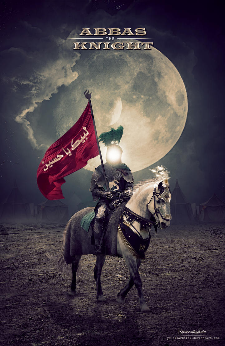 Abbas the Knight by ya-alkarbalai