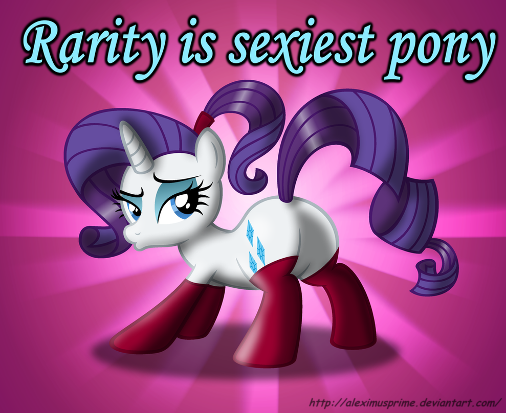 [Obrázek: rarity_is_sexiest_pony_by_aleximusprime-d634itw.png]